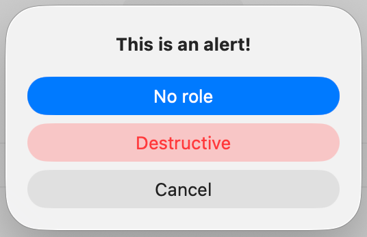 macOS confirmation dialog displaying SwiftUI Buttons with cancel and destructive roles.