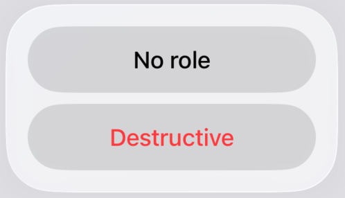 iOS confirmation dialog showing SwiftUI Buttons with no role, cancel and destructive roles where cancel is not visible.